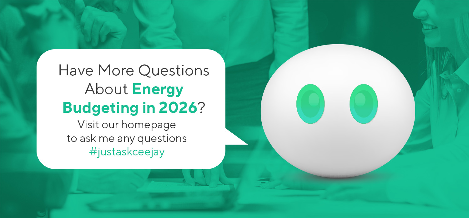 Call to action graphic inviting questions about energy budgeting as Non-commodity energy costs 2026 reshape commercial energy planning.